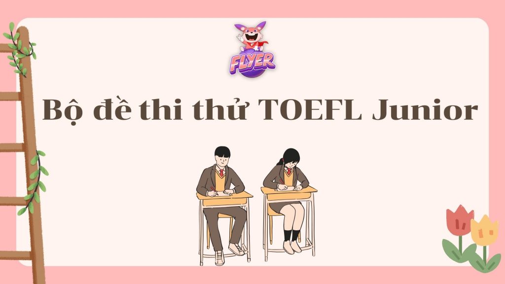 đề thi thử TOEFL Junior