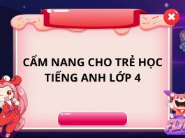 HỌC TIẾNG ANH LỚP 4 KHÓ KHÔNG?